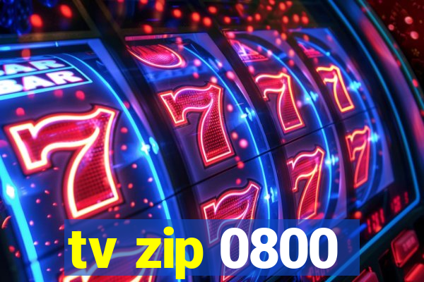 tv zip 0800